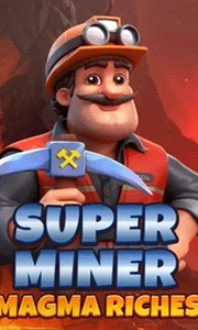 Super Miner Magma Riches